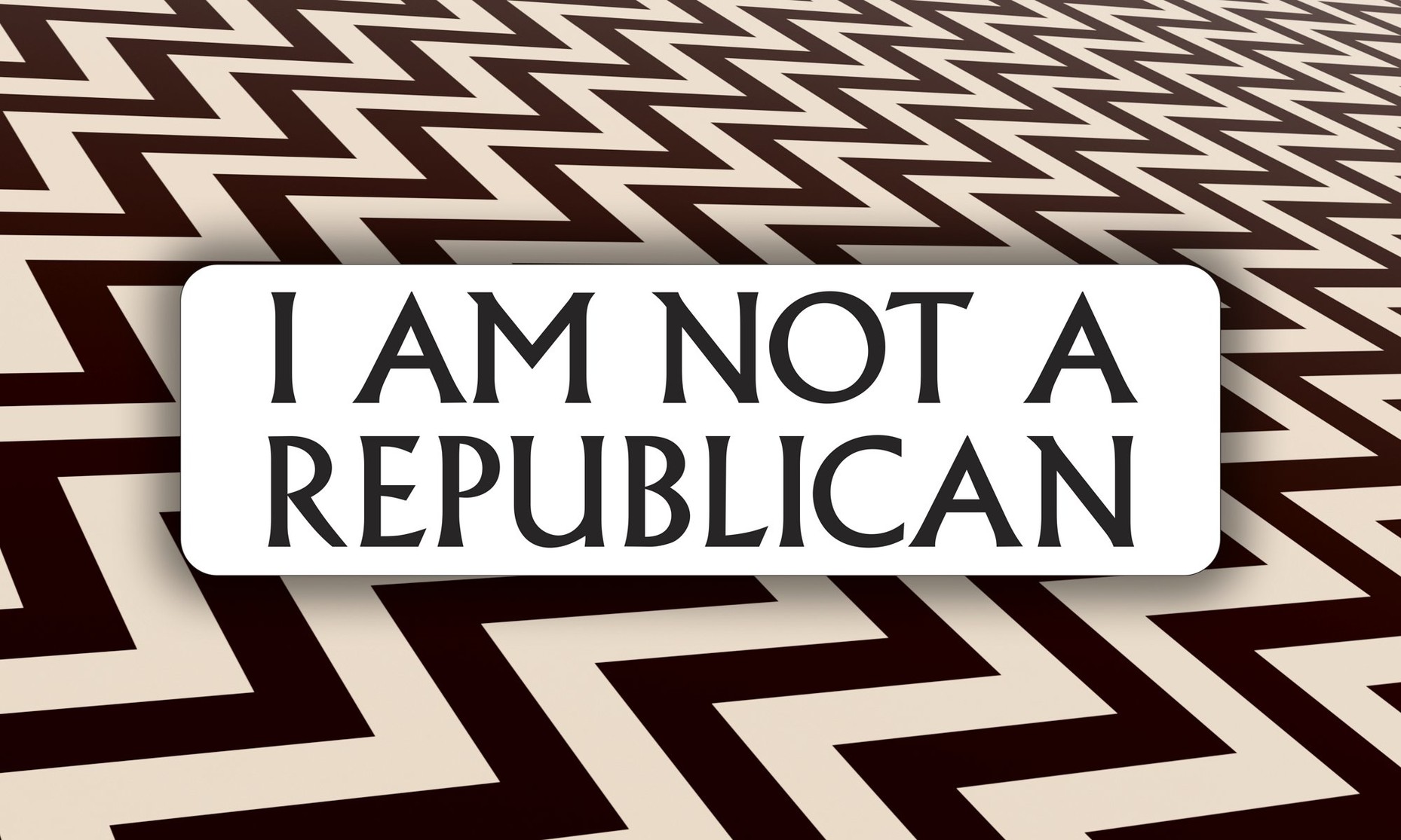 A lovely “I Am Not A Republican” bumper magnet, floating over a Lynchian zig-zag floor image