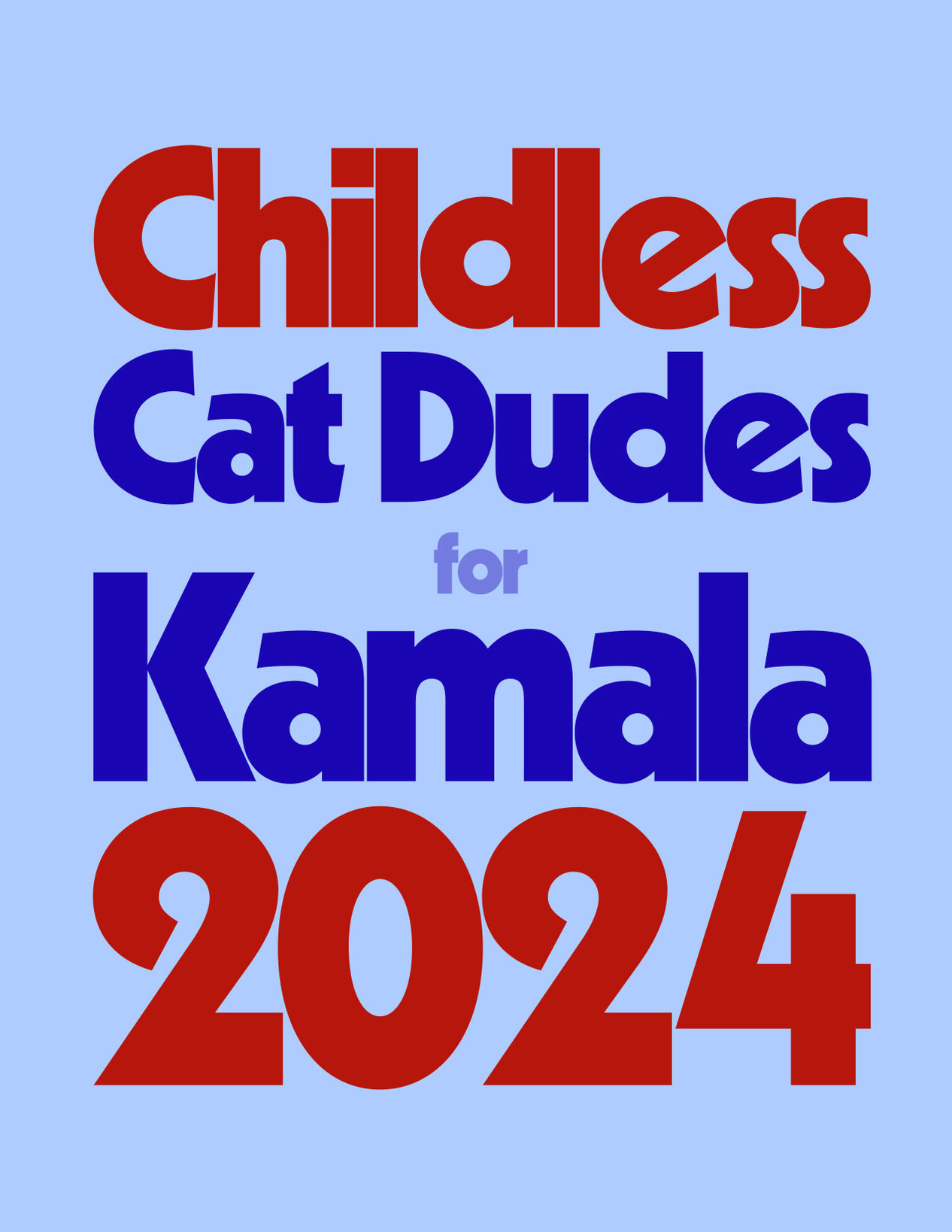 Childless Cat Dudes for Kamala 2024