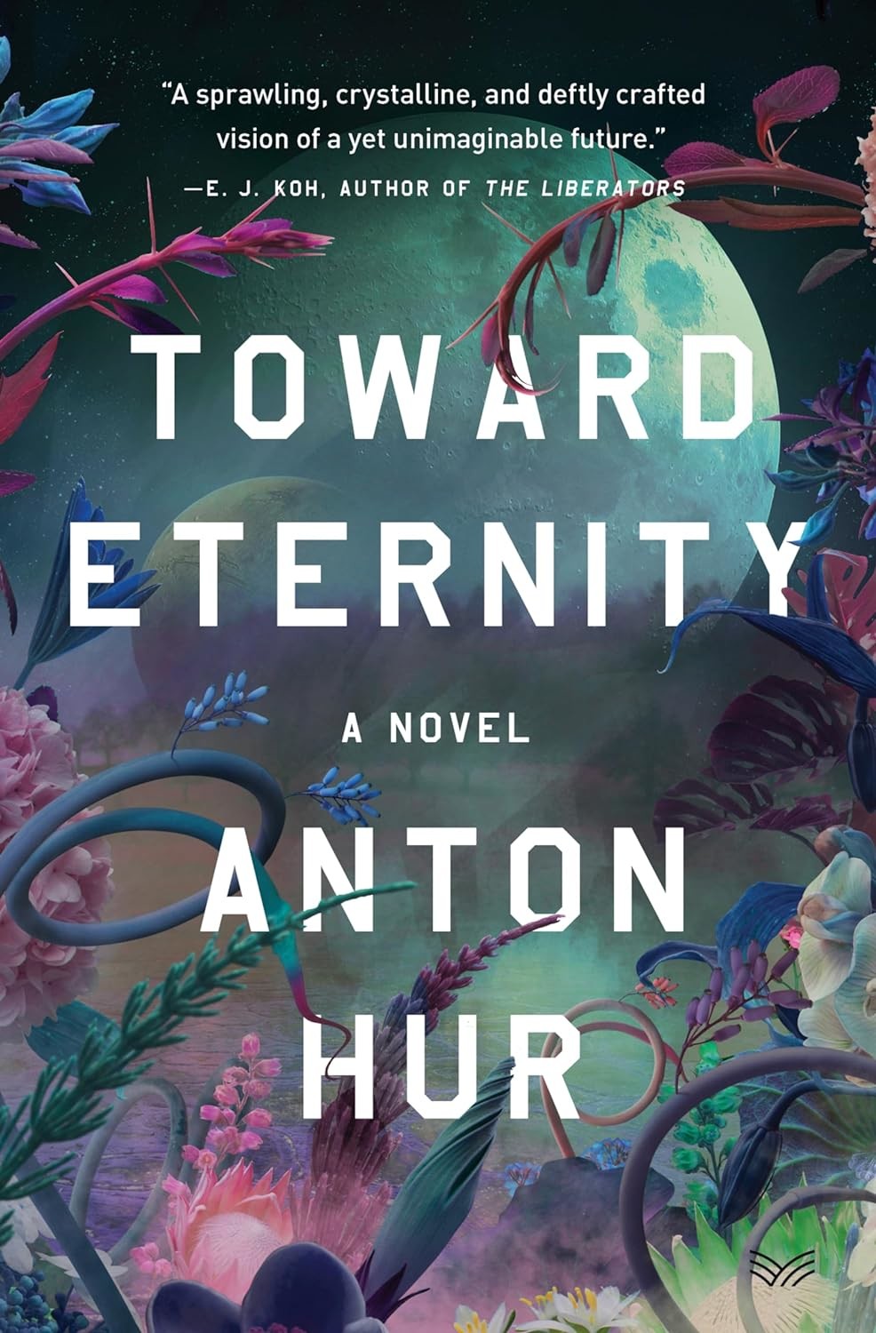 Cover art for Anton Hur’s “Toward Eternity.”